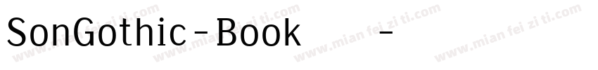 SonGothic-Book 字体下载字体转换